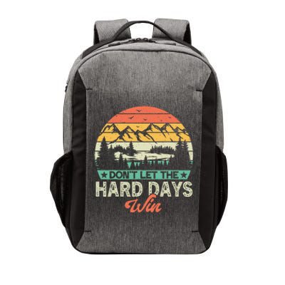 DonT Let The Hard Days Win Motivational Gym Fitness Workout Vector Backpack