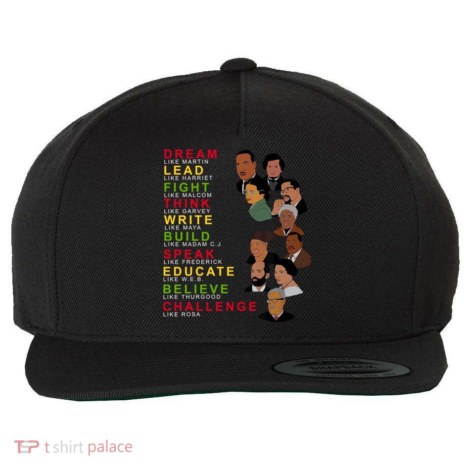 Dream Lead Think Educate Black History Month Wool Snapback Cap