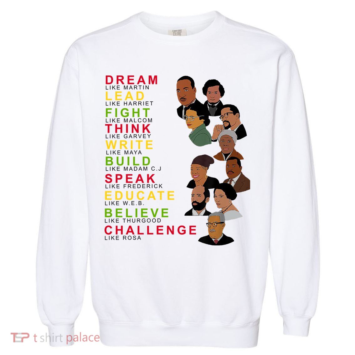 Dream Lead Think Educate Black History Month Garment-Dyed Sweatshirt
