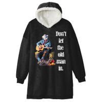 DonT Let The Old Man In Vintage Walking With A Guitar Hooded Wearable Blanket