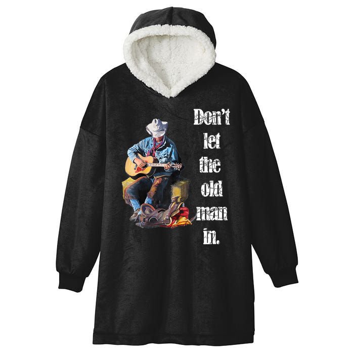 DonT Let The Old Man In Vintage Walking With A Guitar Hooded Wearable Blanket