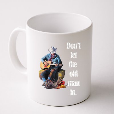 DonT Let The Old Man In Vintage Walking With A Guitar Coffee Mug