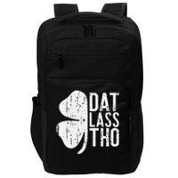 Dat Lass Tho Saint Patrick's Day Impact Tech Backpack