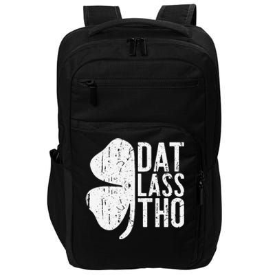 Dat Lass Tho Saint Patrick's Day Impact Tech Backpack