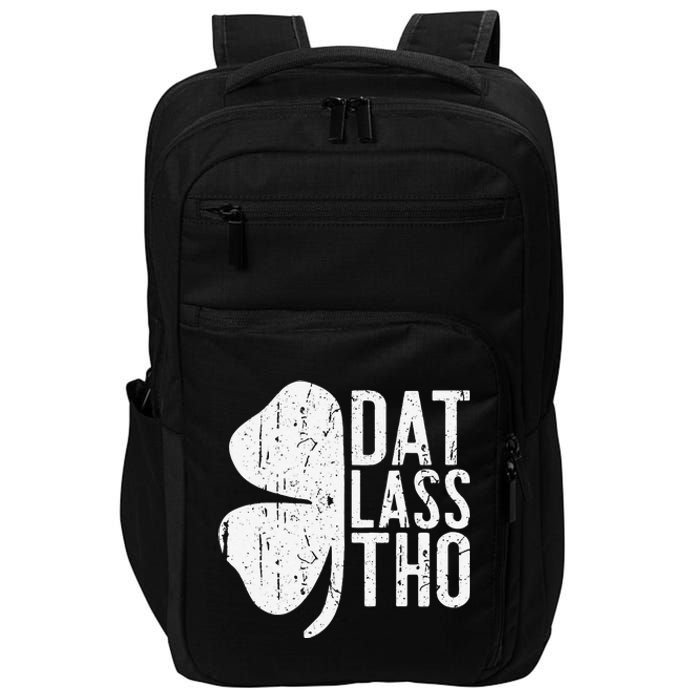 Dat Lass Tho Saint Patrick's Day Impact Tech Backpack