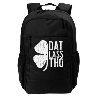 Dat Lass Tho Saint Patrick's Day Daily Commute Backpack