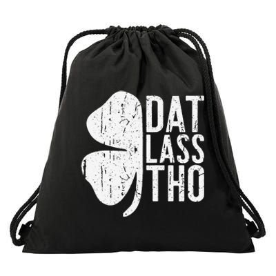 Dat Lass Tho Saint Patrick's Day Drawstring Bag