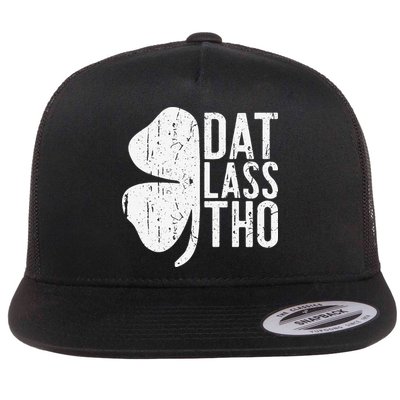 Dat Lass Tho Saint Patrick's Day Flatbill Hat