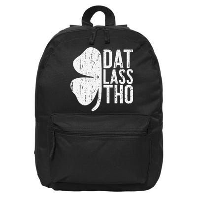 Dat Lass Tho Saint Patrick's Day 16 in Basic Backpack