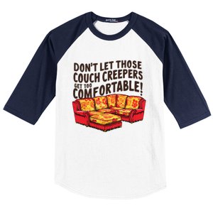 DonT Let Those Couch Creepers Get Too Comfortable Funny Baseball Sleeve Shirt