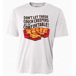 DonT Let Those Couch Creepers Get Too Comfortable Funny Cooling Performance Crew T-Shirt