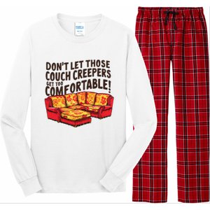 DonT Let Those Couch Creepers Get Too Comfortable Funny Long Sleeve Pajama Set