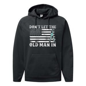 DonT Let The Old Man In Performance Fleece Hoodie