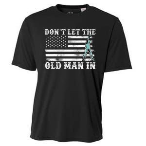 DonT Let The Old Man In Cooling Performance Crew T-Shirt