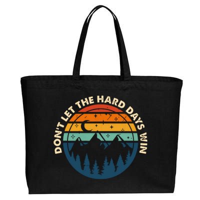 Dont Let The Hard Days Win Cotton Canvas Jumbo Tote