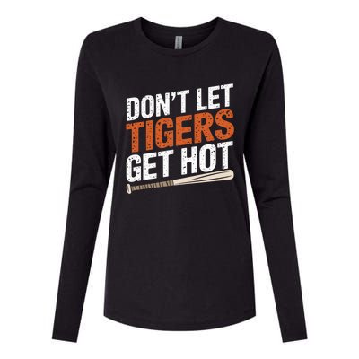 DonT Let Tiger Get Hot Womens Cotton Relaxed Long Sleeve T-Shirt