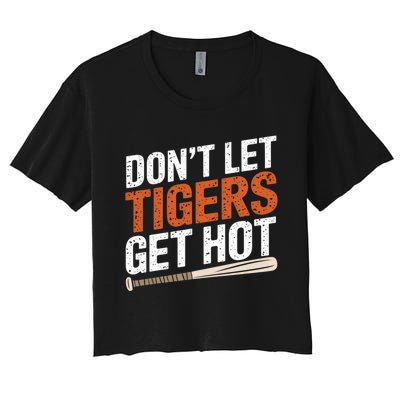 DonT Let Tiger Get Hot Women's Crop Top Tee