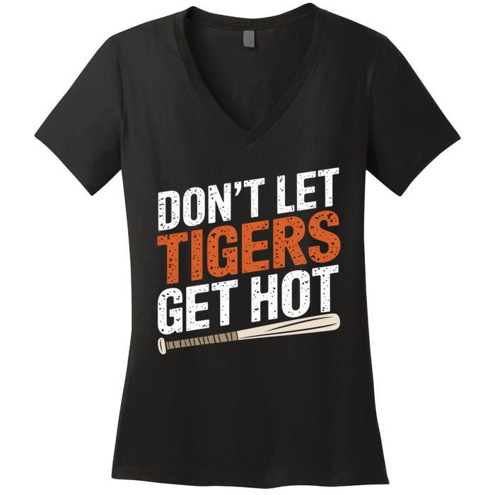 DonT Let Tiger Get Hot Women's V-Neck T-Shirt