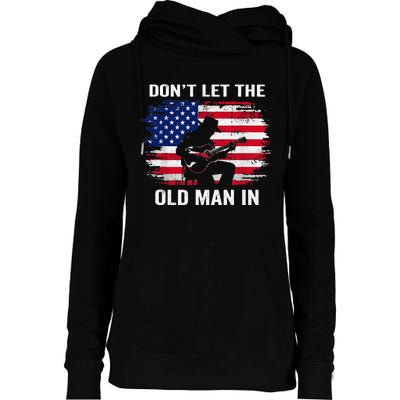 DonT Let The Old Man In Vintage Womens Funnel Neck Pullover Hood