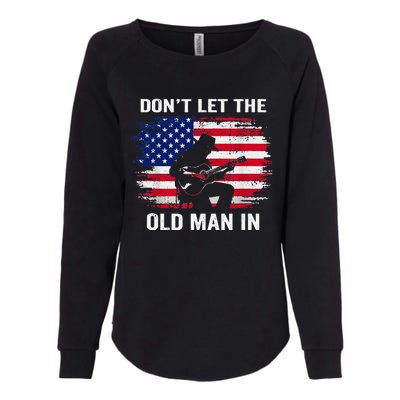 DonT Let The Old Man In Vintage Womens California Wash Sweatshirt