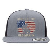 DonT Let The Old Man In Cowboy Us Flag Flat Bill Trucker Hat