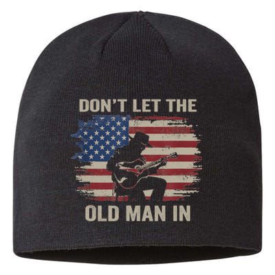 DonT Let The Old Man In Cowboy Us Flag Sustainable Beanie