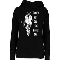 DonT Let The Old Man In Vintage Walking With A Guitar Womens Funnel Neck Pullover Hood