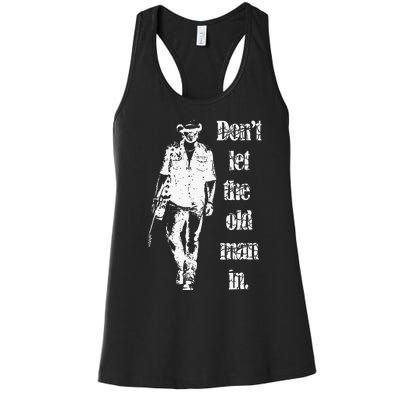 DonT Let The Old Man In Vintage Walking With A Guitar Women's Racerback Tank