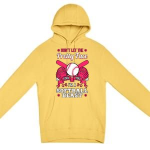 DonT Let The Pretty Face Fool You Softball Beauty Girl Premium Pullover Hoodie