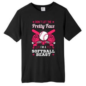 DonT Let The Pretty Face Fool You Softball Beauty Girl Tall Fusion ChromaSoft Performance T-Shirt