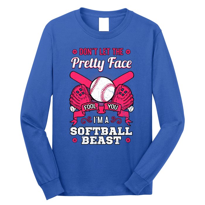 DonT Let The Pretty Face Fool You Softball Beauty Girl Long Sleeve Shirt