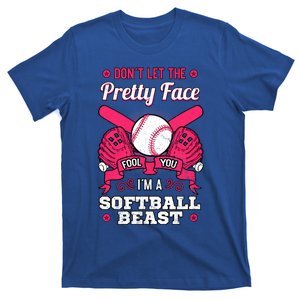 DonT Let The Pretty Face Fool You Softball Beauty Girl T-Shirt