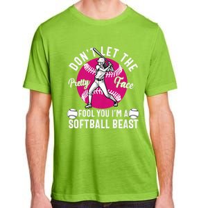 DonT Let The Pretty Face Fool You IM A Softball Beast Girl Adult ChromaSoft Performance T-Shirt