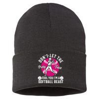 DonT Let The Pretty Face Fool You IM A Softball Beast Girl Sustainable Knit Beanie