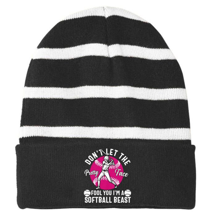 DonT Let The Pretty Face Fool You IM A Softball Beast Girl Striped Beanie with Solid Band