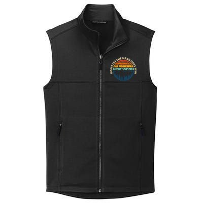 DonT Let The Hard Days Win Collective Smooth Fleece Vest