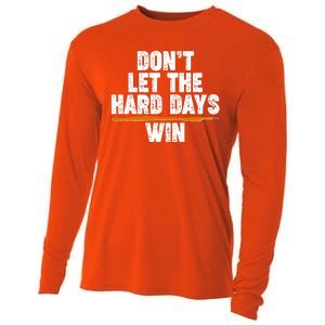 Dont Let The Hard Days Win Cooling Performance Long Sleeve Crew