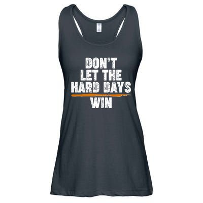 Dont Let The Hard Days Win Ladies Essential Flowy Tank