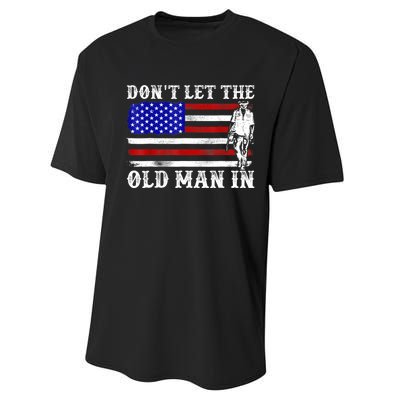 DonT Let The Old Man In Vintage American Flag Performance Sprint T-Shirt