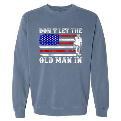 DonT Let The Old Man In Vintage American Flag Garment-Dyed Sweatshirt