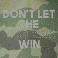Dont Let The Hard Days Win Legacy Tie Dye Trucker Hat