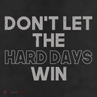 Dont Let The Hard Days Win 25L Jumbo Tote