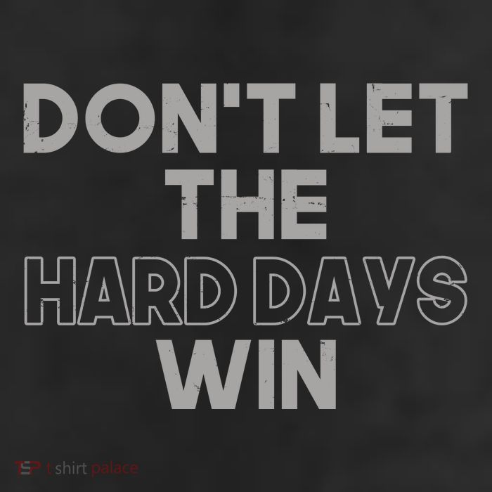 Dont Let The Hard Days Win 25L Jumbo Tote