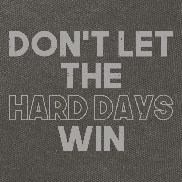 Dont Let The Hard Days Win Cotton Canvas Backpack