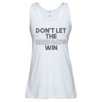 Dont Let The Hard Days Win Ladies Essential Flowy Tank