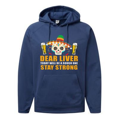 Dear Liver Today Will Be A Rough One Cinco De Mayo Performance Fleece Hoodie