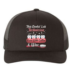 Dental Lab Technician Runs With Coffee And Wax Dental Lab Yupoong Adult 5-Panel Trucker Hat