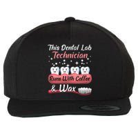 Dental Lab Technician Runs With Coffee And Wax Dental Lab Wool Snapback Cap