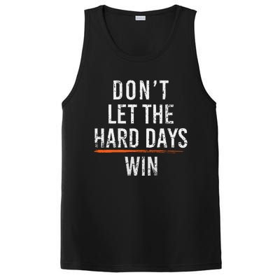 Dont Let The Hard Days Win PosiCharge Competitor Tank