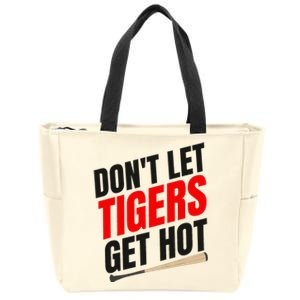 DonT Let Tiger Get Hot Zip Tote Bag